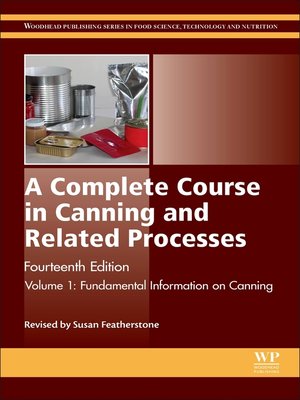 cover image of A Complete Course in Canning and Related Processes, Volume 1